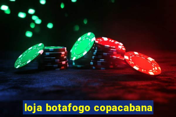 loja botafogo copacabana